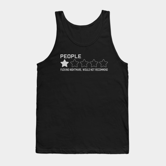 People one star fucking nightmare : Newest funny sarcastic people one star design Tank Top by Ksarter